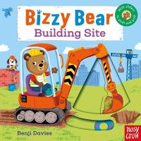 Nosy Crow: Bizzy Bear:Building Site