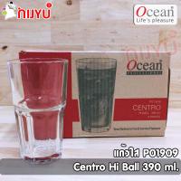 แก้วใส แก้วน้ำ OCEAN CENTRO HI BALL 390 ml.