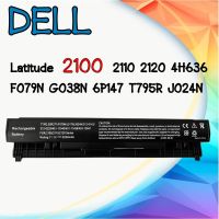 BATTERY DELL 2100 แบตเตอรี่ เดล Latitude 2110 2120 4H636 F079N G038N 6P147 T795R J024N