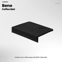 BENO Coffee Mat  แผ่นยางรองแทมป์กาแฟ มีทั้งแบบเข้ามุมโต๊ะ และแบบเรียบ