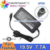 Original ADP-150NB A Charger สำหรับ TOSHIBA 19.5V 7.7A 150W AC Adapter G71C0008Y110 4PIN แล็ปท็อปแหล่งจ่ายไฟ