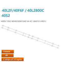 2ชิ้น/ชุด TCL 40F แถบแสง6F 40D610X2 40HR330M10A0 4C-LB4010-HR01J V4