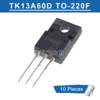 ทรานซิสเตอร์ MOSFET K13A60D TK13A60D TO220F TO-220F TO-220 N-ช่อง13A/600V 10ชิ้นของแท้ใหม่