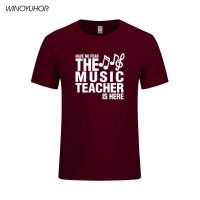 Have No Fear The Music Teacher Is Here T Shirt Men Novelty Funny Gift T-Shirt Casual Short Sleeve Tops Tees Camisetas S-4XL-5XL-6XL