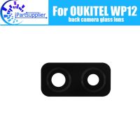 Oukitel Wp12หลังกล้องเลนส์ Gl 100% ใหม่กล้องมองหลัง Gl เปลี่ยนเลนส์สำหรับโทรศัพท์ Oukitel Wp12ศิลปะ