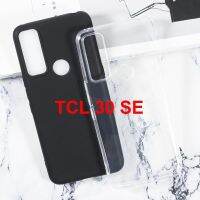 Soft Black TPU Phone Case For TCL 30 XE Transparent Phone Case For TCL 30 V 5G T781S TCL 305 306 Coque on TCL 30 SE Case Cover