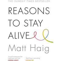 [หนังสือภาษาอังกฤษ] Reasons to Stay Alive - Matt Haig แด่ผู้แหลกสลาย the midnight library comfort English book