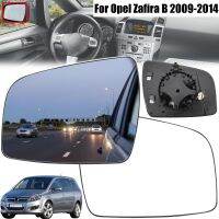 【car parts】สำหรับ Opel/vauxhall/chevrolet Zafira B ซ้ายขวาประตูกระจกมองข้างกระจกอุ่นภายนอก2009 2010 2011 2012 2013 2014