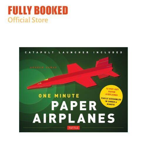 One Minute Paper Airplanes Kit: 12 Pop-Out Planes, Easily Assembled In  Under A Minute (Mixed Media) | Lazada Ph