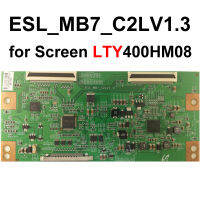 1pc TCON Board ESL-MB7-C2LV1.3 ESL MB7 C2LV1.3 TV T-CON Logic Board for 40inch Screen LTY400HM08 LTU400HM08