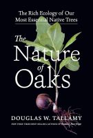 หนังสืออังกฤษใหม่ NATURE OF OAKS, THE: THE RICH ECOLOGY OF OUR MOST ESSENTIAL NATIVE TREES