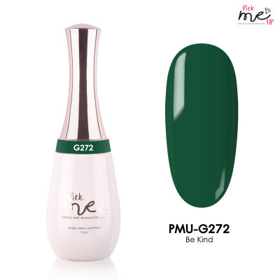 สีเจลทาเล็บ&nbsp;Pick&nbsp;Me&nbsp;Up&nbsp;G272 Be Kind 15&nbsp;ml.