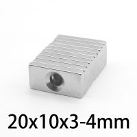 5/10/20/50/100PCS 20x10x3-4mm Block Countersunk Search Magnet Hole 4mm 20x10x3-4 Sheet Strong Permanent NdFeB Magnets 20x10x3-4