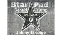 Star Pad - Donald Trump โดย Jimmy แปลก Gimmick Street Magic Illusions Mentalism ตลก Prophecy สำหรับนักมายากลมืออาชีพ