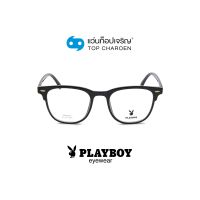 PLAYBOY แว่นสายตาทรงเหลี่ยม PB-35755-C01 size 51 By ท็อปเจริญ