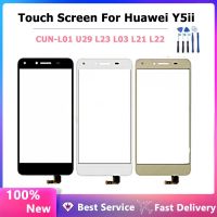 ทดสอบแล้วสำหรับ Huawei Y5 Ii แผงสัมผัสหน้าจอสำหรับ Huawei Y5 Ii Y5ii เซ็นเซอร์ดิจิไทเซอร์หน้าจอสัมผัส Cun-L01 U29 L23 L03 L22tool L21