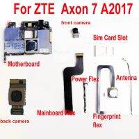 เมนบอร์ดเดิม BACK REAR กล้อง เมนบอร์ดสายไฟลายนิ้วมือสายดิ้นสําหรับ ZTE Axon 7 Axon7 A2017 ซิมการ์ดสล็อตเสาอากาศ