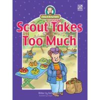 Kid Plus นิทานภาษาอังกฤษ Scout Takes Too Much