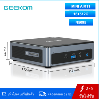 [ใหม่ล่าสุด] GEEKOM Mini gaming PC, MiniAir11 Mini Computer with 11th Gen N5095(Up to 2.9 GHz), 16GB Dual DDR4 512G SSD Windows 11 Pro Desktop Computer, Support 4K UHD, Dual WiFi, BT, HDMI, VESA for Office/Study/Home