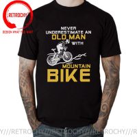 MenS Never Underestimate An Old Man With A Mounn Bike T Shirt Men Mtb Bicycle Moto Biker Tee Shirt Camisetas Cycling T-Shirt