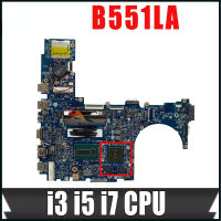 B551LA มาเธอร์บอร์ดสำหรับ ASUS โปรเมนบอร์ดโน้ตบุ๊ก B551LA B551L B551LG ขั้นสูง I3 CPU