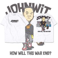 T-Shirt JHON WIT เสื้อยืดลายล้อเลียนการเมือง เสื้อการเมือง เสื้อวง เสื้อลุงตู่ เสื้อยืดแฟชั่น เสื้อยืดคอตตอนฤดูร้อน เสื้อยืดลายฤดูร้อน S-5XL