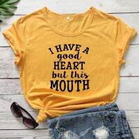 I Have A Good Heart But This Mouth T-shirt Casual Women Short Sleeve Sarcasm Tshirt Funny Be Kind Graphic Tees Tops Dropshipping