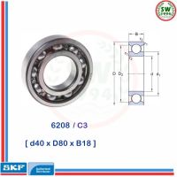 6208 C3  SKF  ตลับลูกปืนเม็ดกลมร่องลึก ฝาเปิด 6208 /C3  SKF