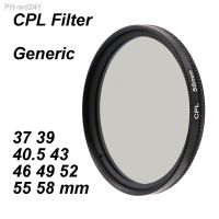 CPL Filter Circular-Polarizing Filter CIR-PL 7mm Slim Thin Generic Optics Camera Lens Filter 37 39 40.5 43 46 49 52 55 58 mm