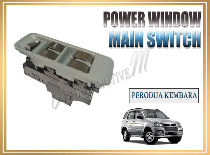!!READY STOCK!!Perodua Kembara Power WIndow Main Switch (1 PC) Lazada