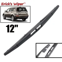 【Quick Delivery99】 Erick 39; S Wiper 12 Quot; ใบปัดน้ำฝนด้านหลังสำหรับ Mitsubishi Outlander EX 2007 2015 2016 2017 2018 2019กระจกหน้าต่างด้านหลัง