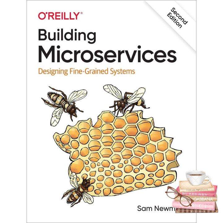 Must have kept &gt;&gt;&gt; Building Microservices : Designing Fine-Grained Systems