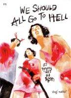 We Should All Go To Hell เราทุกคนควรลงนรก