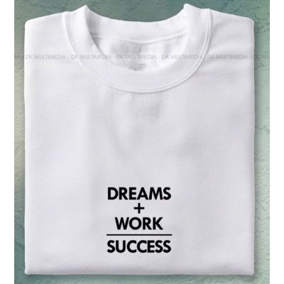 Dream + Work + success Statement Minimalist Print Tshirt