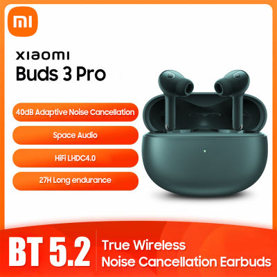 Xiaomi Buds 3 Pro หูฟังเอียร์บัดไร้สายของแท้,หูฟังอินเอียร์ปรับเสียงรบกวนได้40dB เสียง HiFi LHDC4.0/กันน้ำ/3ไมค์หูฟังสำหรับฟังเพลงเล่นกีฬา
