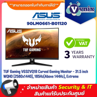 Asus 90LM0661-B01120  TUF GAMING VG32VQ1B 31.5 INCH CURVED WQHD 2K 1MS 165HZ จอคอมพิวเตอร์ By Vnix Group