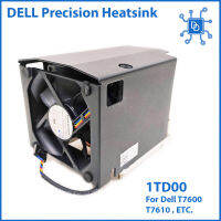 Dell 1TD00 Precision T7600 T7610 T5600 T5610 T3600 T3610 T7910 T7810 Heatsink