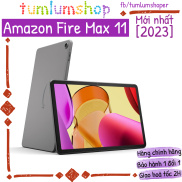 Amazon Fire Max 11 - Siêu phẩm máy tính bảng giải trí cấu hình mạnh năm
