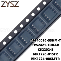 1PCS  SOP8-AT24C01C-SSHM-T TPS2421-1DDAR CS2202-8 MK1726-01STR MK1726-08SLFTR Electronic components