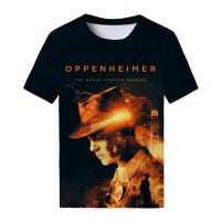 ฤดูร้อนเสื้อยืด Oppenheimer 3D พิมพ์ Streetwear ผู้ชายผู้หญิงสบายๆแฟชั่นแขนสั้นขนาดใหญ่เสื้อ T เด็ก Tees Tops เสื้อผ้า