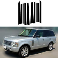 เหมาะสำหรับ Range Rover L322 2002 2003 2004 2005-2012รถประตูหน้าต่างเสาโพสต์ประตูตัดปกสติ๊กเกอร์อุปกรณ์ภายนอก