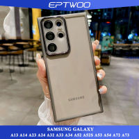 EPTWOO สำหรับ Samsung Galaxy A13 A14 A23 A24 A32 A33 A34 A52 A52S A53 A54 A72 A73 A04S A04 4G 5G เคสโทรศัพท์ในตัวเลนส์ป้องกันกล้องเต็มรูปแบบกันกระแทกคริสตัลใสใส TPU ฝาหลัง XLE-02