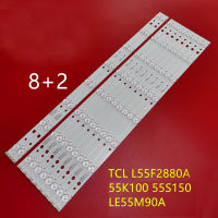 แถบไฟแบล็คไลท์ LED 10ชิ้น/เซ็ตเหมาะสำหรับ TCL L55F2880A แถบไฟ BD550E32-0801S-01 4C-LB550T-HQ1A LCD