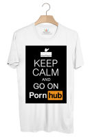 BP889 เสื้อยืด KEEP CALM AND GO ON Pornhub