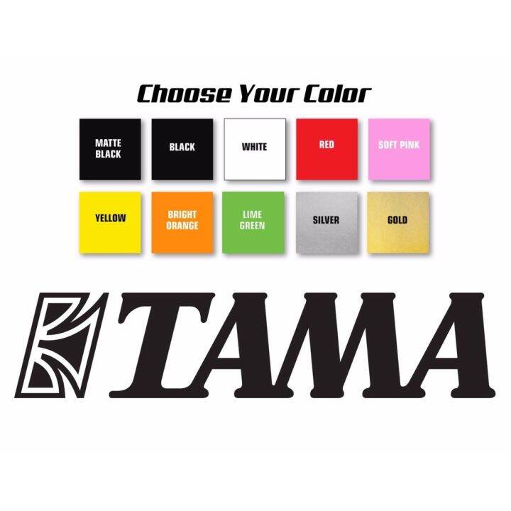 Tama Bass Drum Logo Diecut Decal Stickers 2inch x8.5inch Pick Your