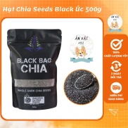 CHÍNH HÃNG Hạt Chia Seeds Black Úc 500g - Ăn Vặt 492