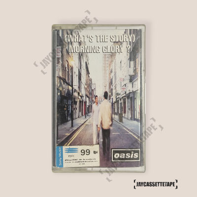 เทปเพลง เทปคาสเซ็ต เทปคาสเซ็ท Cassette Tape เทปเพลงสากล Oasis อัลบั้ม : (Whats the Story) Morning Glory?