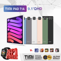 TIMI T1A (6+128GB) แท็บเล็ต Android 11 ขนาดจอ 9.1 นิ้ว แบตเตอรี่ 6800mAh กล้อง 13MP ประกันศูนย์ไทย 8 เดือน (เล่นได้2หน้าจอ)