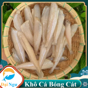 KHÔ CÁ BÓNG CÁT CÀ MAU ĐẶC SẢN  CÓ TRỌNG LƯỢNG 1KG ,500GR, 250GR ,100GR