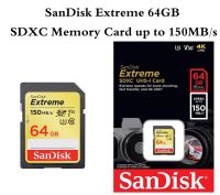 SanDisk Extreme 64GB SDXC speed up to 150MB/s, Class 10, U3, V30 **สินค้าของแท้** รับประกัน synnex